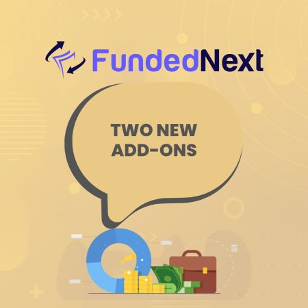 FundedNext Launches Two Game-Changing Add-ons!