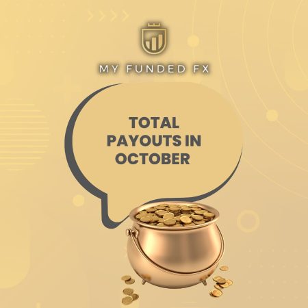 MyFundedFX October Payouts- Incredible!