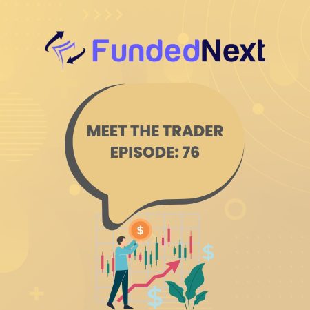 Trader David Reveals Winning Strategies: FundedNext Interview