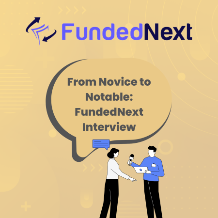 From Novice to Notable: Pietro Fiorasso’s FundedNext Interview