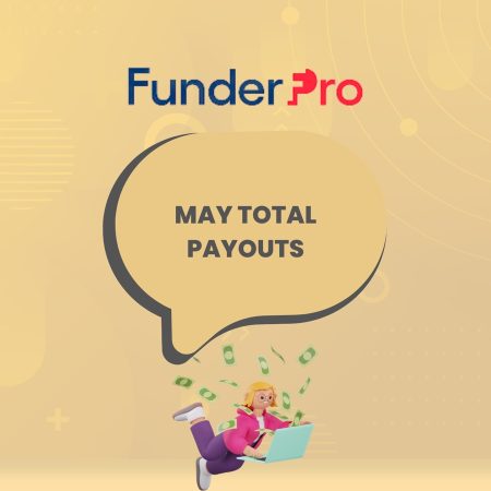 FunderPro’s May Payouts Reach $246,710: Trader Success