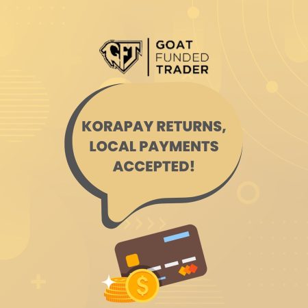 Korapay Returns: Goat Funded Trader Expands Local Options