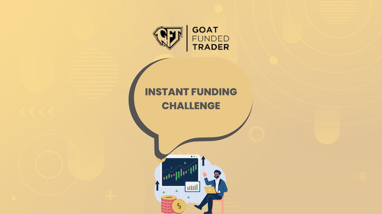 Goat Funded Trader New Instant Funding with Enhanced Benefits