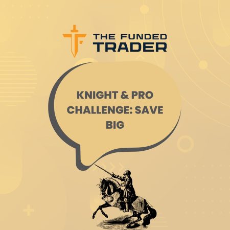 The Funded Trader Promotion for Knight & Knight Pro Challenges