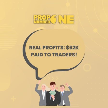 Prop Number One: Payout of $62,000 to Traders in June
