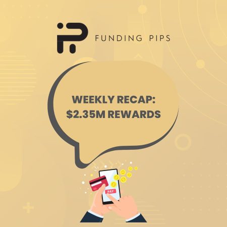FundingPips Reports $2.35M in Rewards, Traders Celebrate Wins